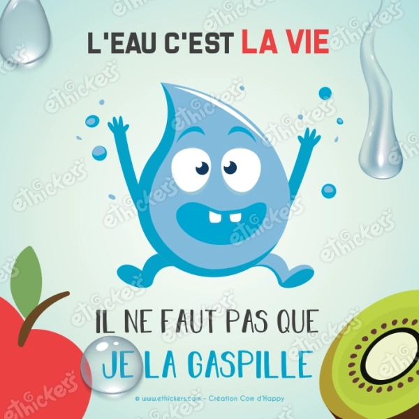 Stickers Économie d'eau "L'eau c'est la vie, il ne faut pas que je la gaspille."